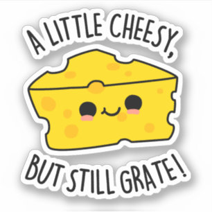 A Little Cheesy But Still Grate Funny Cheese Pun 