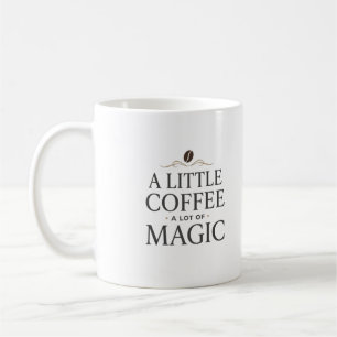 A Little Coffee A Lot Of Magic Elegant Coffee Lov Mug