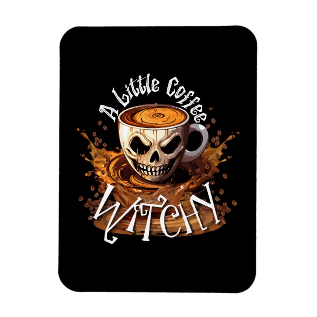 A Little Coffee Witchy Magnet (Vertical)
