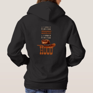 A little Country a little Hood Hoodie