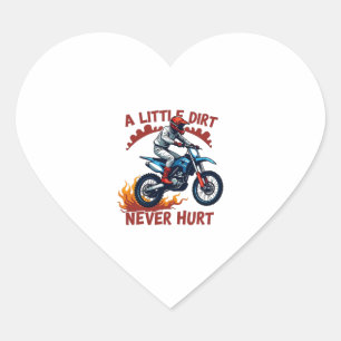 A Little Dirt Never Hurt Heart Sticker