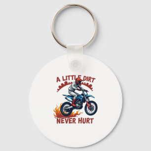 A Little Dirt Never Hurt Key Ring