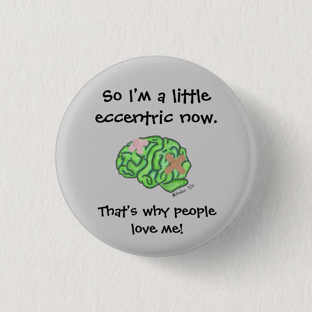 "A Little Eccentric" 3 Cm Round Badge (Front)