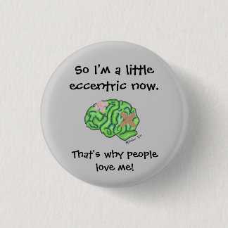 "A Little Eccentric" 3 Cm Round Badge