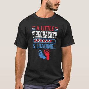 A Little Firecracker Is Loading 4th Of July Pregna T-Shirt