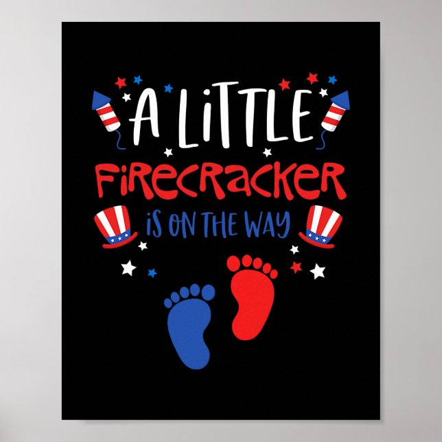 A Little Firecracker Is on the Way 4th of July Poster (Front)