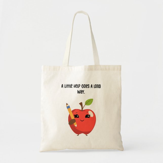 A Little Help Goes A Long Way Educator Tote Bag (Front)