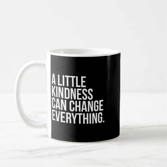A Little Kindness Can Change Everything Coloured Coffee Mug (Left)
