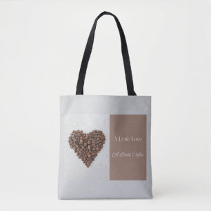 A Little Love A Little Coffee, Coffee Lover Gift Tote Bag