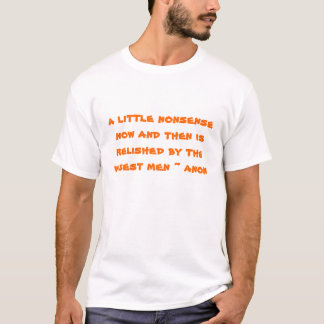 a little nonsense T-Shirt