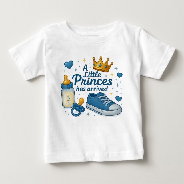 A Little Prince Has Arrived Baby Boy Celebrat Baby T-Shirt (Front)