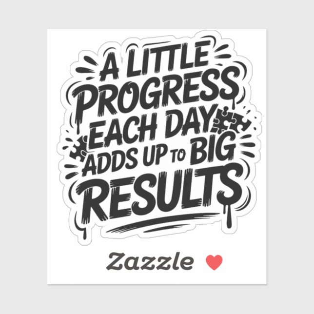 A Little Progress Each Day Adds Up To Big Results (Sheet)