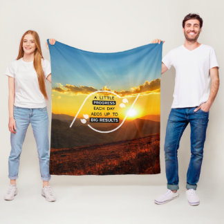 A Little Progress Each Day Adds Up To Big Results Fleece Blanket
