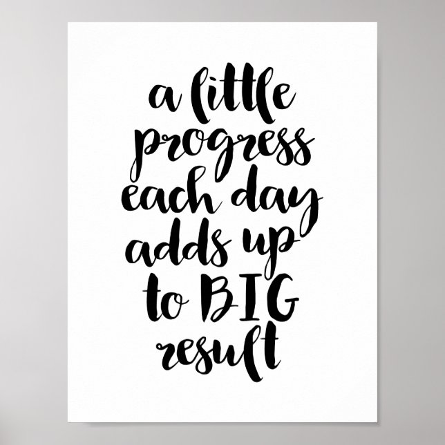 A little progress each day, Black motivational Poster (Front)