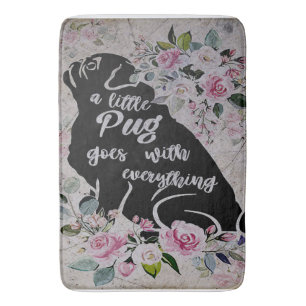 A Little Pug Goes With Everything Gift For Kids Bath Mat