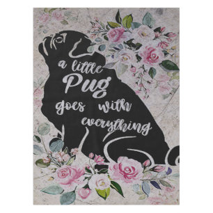 A Little Pug Goes With Everything Gift For Kids Tablecloth
