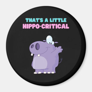 A Little Purple Hippo Critical Funny Hippopotamus Magnet