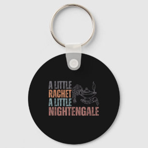 A Little Ratchet A Little Nightengale, Funny Rn Nu Key Ring