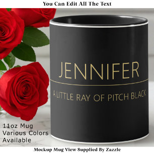 A Little Ray of Pitch Black Custom Name & Quote  Mug