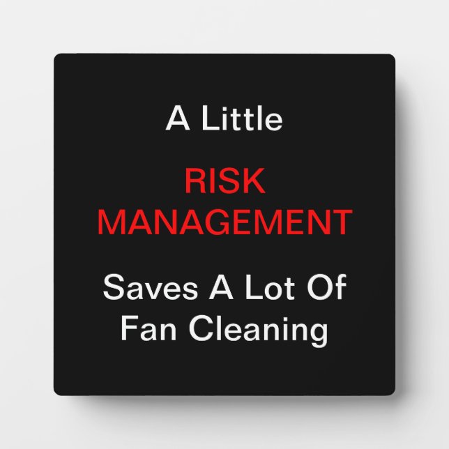 "A LIttle Risk Management" Plaques (Front)