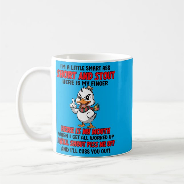 A Little Smart Short And Stout Here Is Mouth When Coffee Mug (Left)