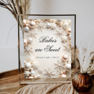 A Little Snowflake Babies are Sweet Take a Treat  Poster