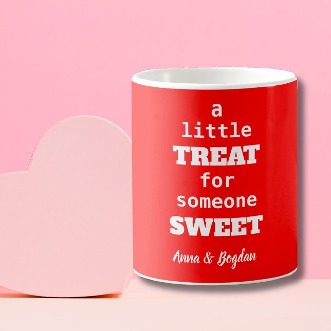 A Little Treat For Someone Sweet | Red Valentine Coffee Mug (Creator Uploaded)