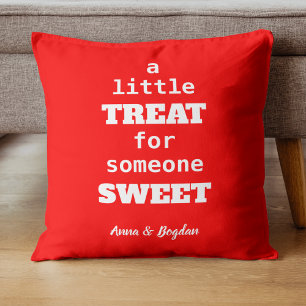 A Little Treat For Someone Sweet Red Valentine Cushion