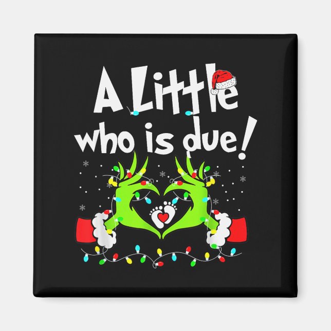 A Little Who Is Due Christmas Pregnancy Announceme Magnet (Front)