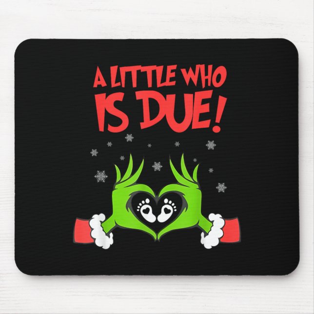 A Little Who Is Due Cute Christmas Pregnancy Annou Mouse Pad (Front)