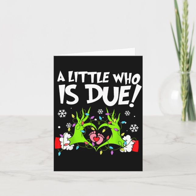 A Little Who Is Due Funny Christmas Pregnancy Anno Card (Front)