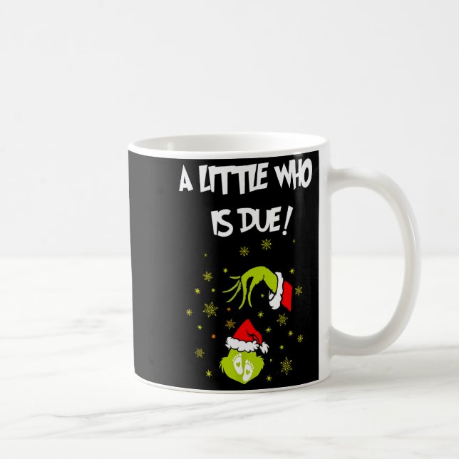 A Little Who Is Due Funny Christmas Pregnancy Anno Coffee Mug (Right)