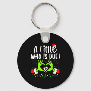 A Little Who Is Due Funny Christmas Pregnancy Anno Key Ring