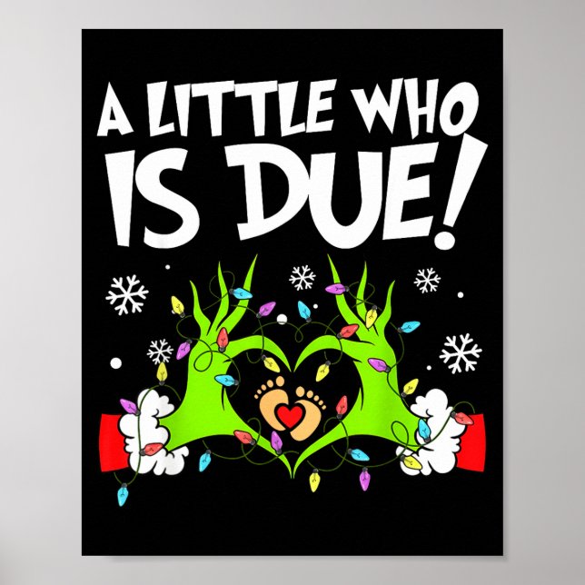 A Little Who Is Due Funny Christmas Pregnancy Anno Poster (Front)
