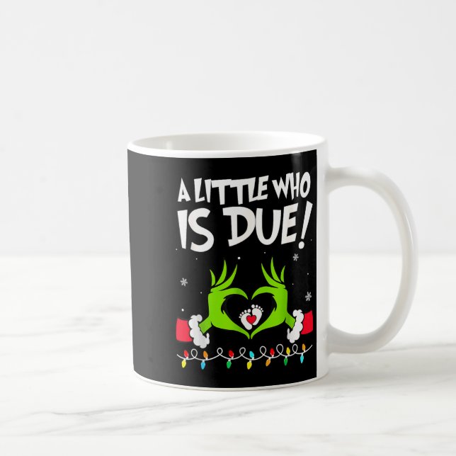 A Little Who Is Due Pregnancy Announcement Christm Coffee Mug (Right)