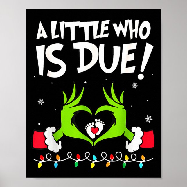 A Little Who Is Due Pregnancy Announcement Christm Poster (Front)