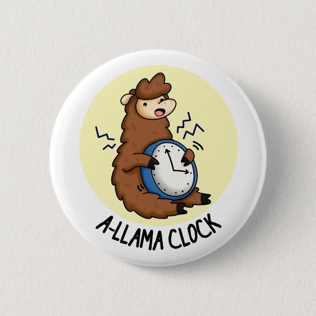 A-llama Clock Funny Llama Pun 6 Cm Round Badge (Front)