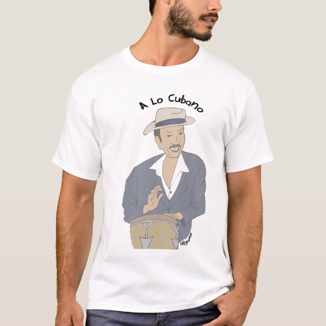 A Lo Cubano T-Shirt (Front)