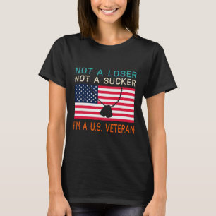 A Loser Sucker I Am A Us Veteran Biden 2020 Anti T T-Shirt