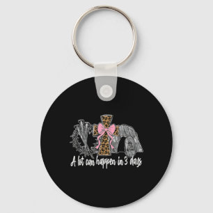 A Lot Can Happen In 3 Days Coquette Bow Easter Wom Key Ring