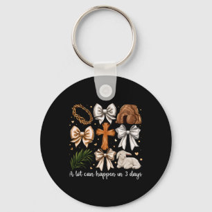 A Lot Can Happen In 3 Days Easter Bow Christian Je Key Ring