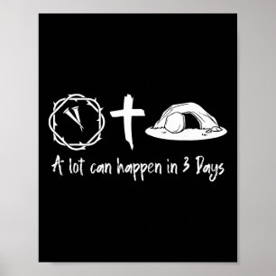 A Lot Can Happen In 3 Days Easter Day Jesus Cross Poster