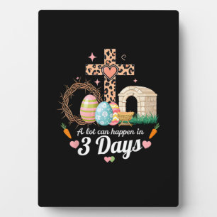 A Lot Can Happen In 3 Days Easter Jesus Religious Plaque