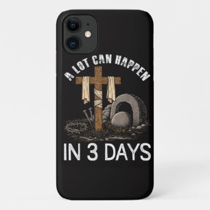 A Lot Can Happen In 3 Days Easter Religious iPhone 11 Case