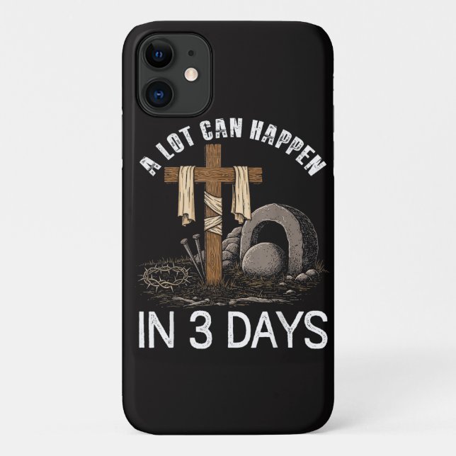 A Lot Can Happen In 3 Days Easter Religious Case-Mate iPhone Case (Back)