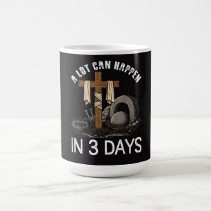 A Lot Can Happen In 3 Days Easter Religious Coffee Mug