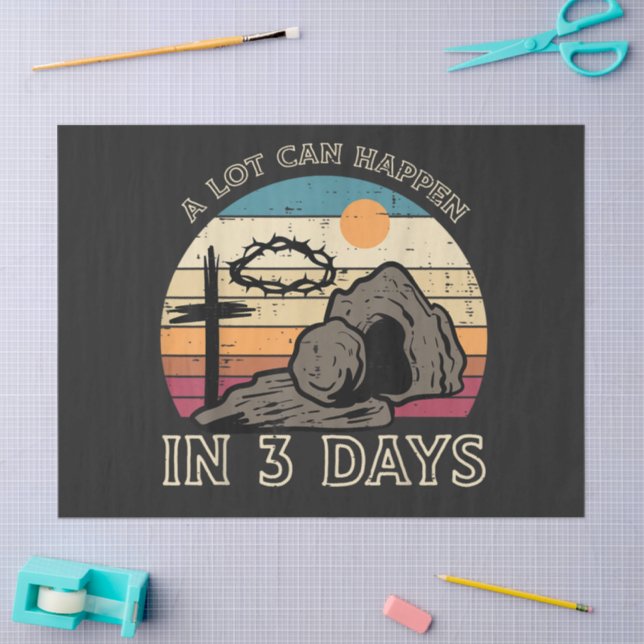 A Lot Can Happen in 3 Days Easter Religious Tissue Paper (Craft)