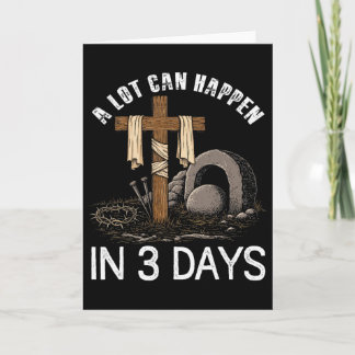A Lot Can Happen In 3 Days Easter Religious Women  Card