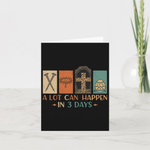 A Lot Can Happen In 3 Days Easter Religious Women  Card