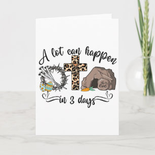 A Lot Can Happen In 3 Days Easter Religious Women Card
